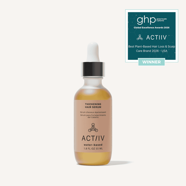 ACTIIV Water-Based Thickening Hair Serum, plant-based scalp and hair serum for fine, thinning hair that promotes fuller-looking, healthier-looking hair and supports a healthy scalp, Global Excellence Award Winner.