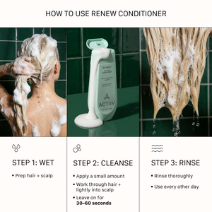 How to use ACTIIV Renew Healing Conditioner for best results — wet hair and scalp, apply a small amount, work through hair and lightly into scalp, leave on for 30–60 seconds, and rinse thoroughly. Lightweight conditioning routine for softer, smoother, healthier-looking hair.