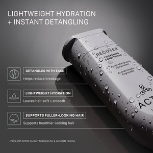 ACTIIV Recover Thickening Conditioner delivers lightweight hydration and instant detangling while helping reduce breakage and supporting fuller-looking hair. Plant-based conditioner leaves hair soft, smooth, manageable, and healthier-looking without heaviness.