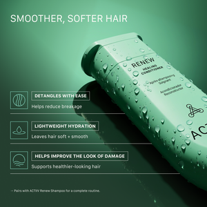 ACTIIV Renew Healing Conditioner for dry damaged hair helps detangle, hydrate, smooth frizz, reduce the appearance of breakage, and leave hair softer, shinier, and healthier-looking with lightweight moisture.